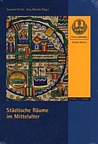 Stadtische Raume Im Mittelalter (Paperback)