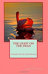 The Light on the Swan (Paperback)