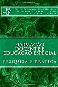 Formacao Docente E Educacao Especial (Paperback, Large Print)