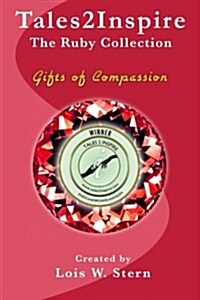 Tales2inspire the Ruby Collection: Gifts of Compassion (Paperback)