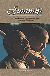 Swamiji: An Early Disciple, Brahmananda Dasa, Remembers His Guru (Paperback)