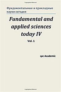 Fundamental and Applied Sciences Today IV (Paperback)