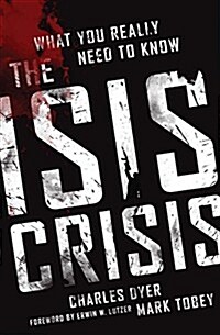 The Isis Crisis: What You Really Need to Know (Paperback)