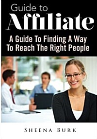 Guide to Affiliate (Paperback)