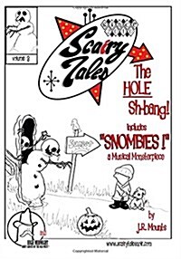 Scairy Tales Volume 3 the Hole Sh-Bang! (Paperback)