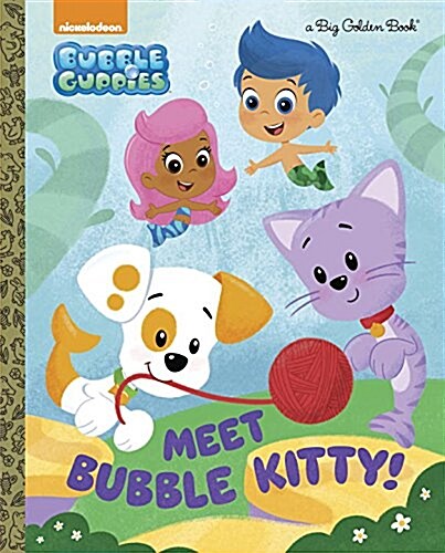 Meet Bubble Kitty! (Bubble Guppies) (Hardcover)