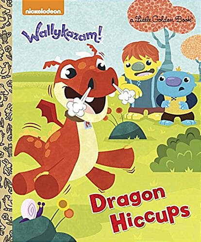Dragon Hiccups (Wallykazam!) (Hardcover)
