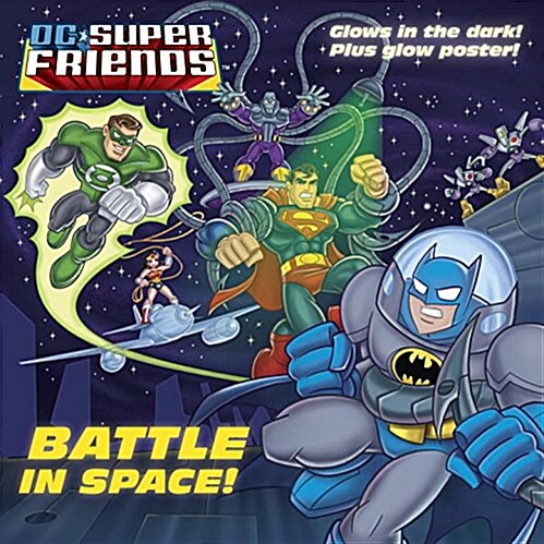 Battle in Space! (DC Super Friends) (Paperback)