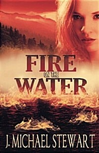 Fire on the Water (Paperback)