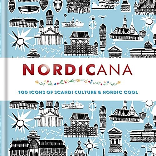 [중고] Nordicana : 100 Icons of Scandi Culture and Nordic Cool (Hardcover)