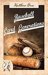 Baseball Card Generations (Paperback)