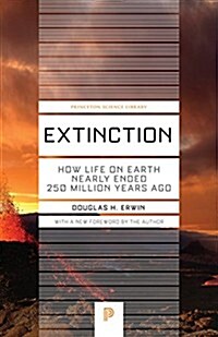 Extinction: How Life on Earth Nearly Ended 250 Million Years Ago - Updated Edition (Paperback, Revised)