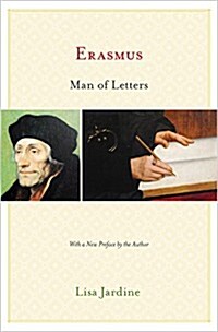 Erasmus, Man of Letters: The Construction of Charisma in Print - Updated Edition (Paperback, Revised)