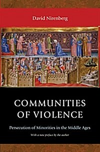 Communities of Violence: Persecution of Minorities in the Middle Ages - Updated Edition (Paperback, Revised)
