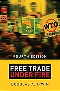 Free Trade Under Fire: Fourth Edition (Paperback, 4, Revised)