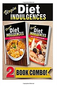 Virgin Diet Thai Recipes and Virgin Diet Freezer Recipes: 2 Book Combo (Paperback)