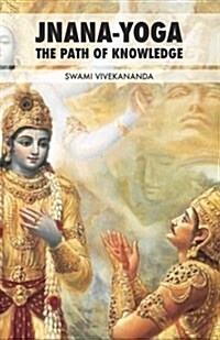 Jnana Yoga: The Path of Knowledge (Paperback)