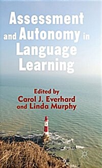 Assessment and Autonomy in Language Learning (Hardcover)