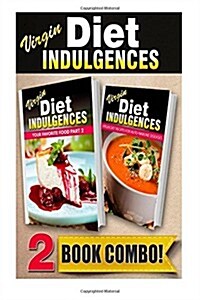 Your Favorite Food Part 2 and Virgin Diet Recipes for Auto-Immune Diseases: 2 Book Combo (Paperback)