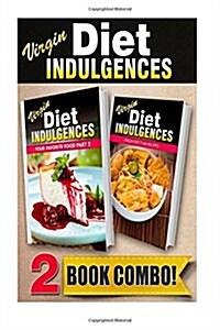 Your Favorite Food Part 2 and Virgin Diet Thai Recipes: 2 Book Combo (Paperback)