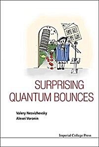 Surprising Quantum Bounces (Paperback)