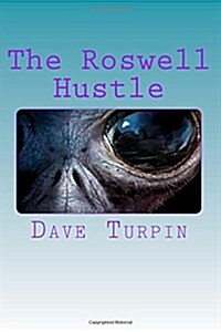 The Roswell Hustle (Paperback)