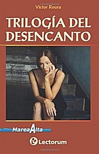 Trilogia del desencanto (Paperback)