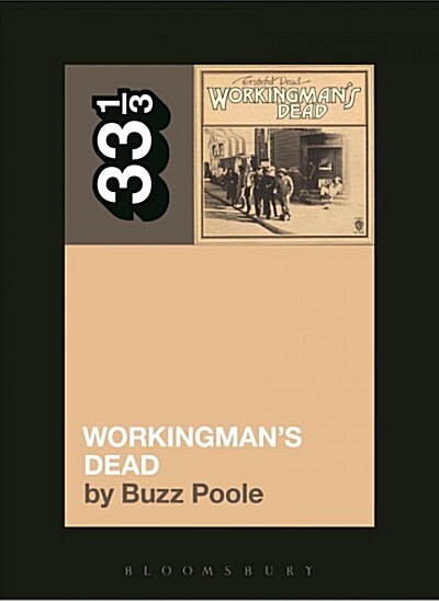 Grateful Deads Workingmans Dead (Paperback)