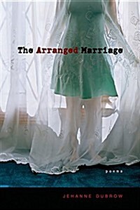 The Arranged Marriage: Poems (Paperback)