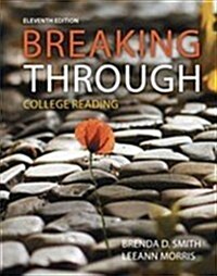 Breaking Through: College Reading, Books a la Carte Plus Mylab Reading with Pearson Etext -- Access Card Package (Hardcover, 11)