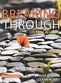 Breaking Through: College Reading Plus Mylab Reading with Pearson Etext -- Access Card Package (Hardcover, 11)