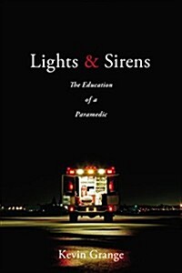 Lights and Sirens (Paperback)