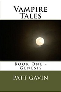 Vampire Tales: Book One - Genesis (Paperback)