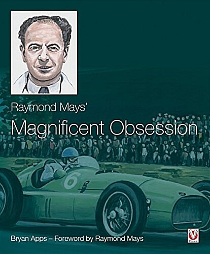 Raymond Mays Magnificent Obsession (Hardcover)