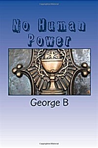 No Human Power: Relieving Our Alcoholism (Paperback)