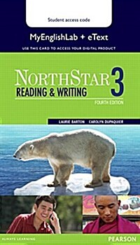 Northstar Reading and Writing 3 Etext with Mylab English (Hardcover, 4, Revised)