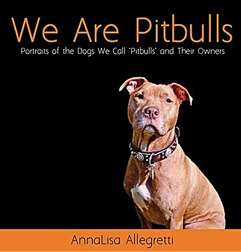 We Are Pitbulls (Hardcover)