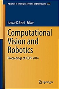 Computational Vision and Robotics: Proceedings of Iccvr 2014 (Paperback, 2015)