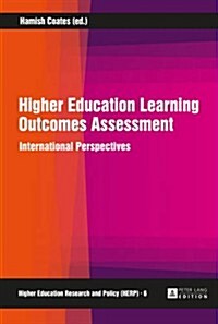 Higher Education Learning Outcomes Assessment: International Perspectives (Hardcover)