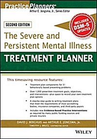 The Severe and Persistent Mental Illness Treatment Planner (Paperback, 2, Revised)