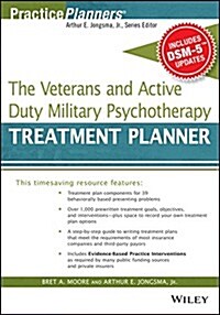 The Veterans and Active Duty Military Psychotherapy Treatment Planner, with Dsm-5 Updates (Paperback)