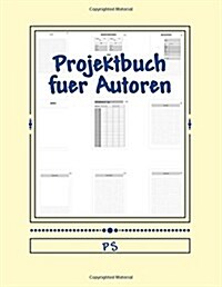 Projektbuch Fuer Autoren (Paperback)