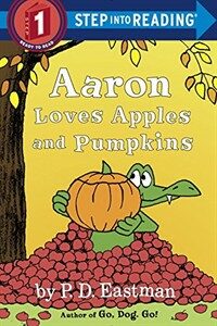 Aaron Loves Apples and Pumpkins (Library Binding)