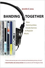 Banding Together: How Communities Create Genres in Popular Music (Paperback)