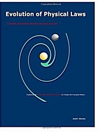 Evolution of Physical Laws: A Theory of Modern Physics of Unique Genre (Paperback)