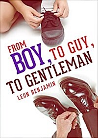 From Boy, to Guy, to Gentleman (Paperback)