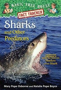 Sharks and Other Predators: A Nonfiction Companion to Magic Tree House #53: Shadow of the Shark (Library Binding)