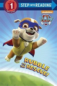 Rubble to the Rescue! (Paw Patrol) (Library Binding)