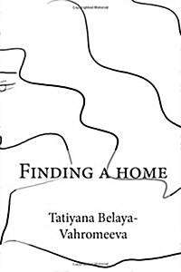 Finding a Home (Paperback)