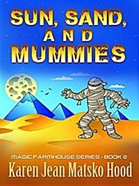 Sun, Sand, and Mummies (Audio CD)